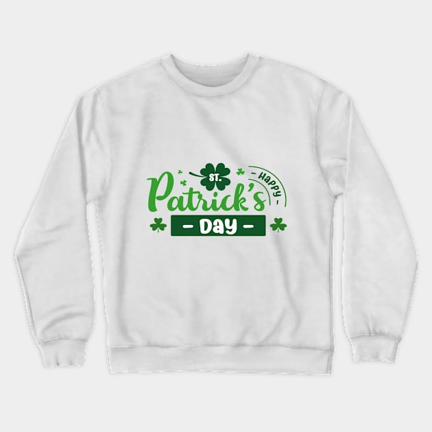 Happy saint patric's day 2023 Crewneck Sweatshirt by Pop on Elegance